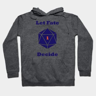 Let Fate Decide D20 Hoodie